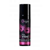 Гель для массажа ORGIE Sexy Vibe Intense Orgasm - 15 мл. - ORGIE - купить с доставкой в Батайске