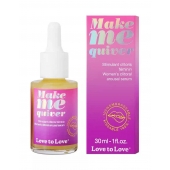 Возбуждающие капли для клитора Make Me Quiver - 30 мл. - Love to Love - купить с доставкой в Батайске