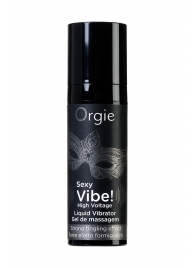Гель для массажа ORGIE Sexy Vibe High Voltage с эффектом вибрации - 15 мл. - ORGIE - купить с доставкой в Батайске