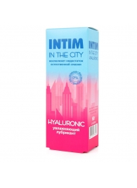 Увлажняющий лубрикант на водной основе Intim in the city Hyaluronic - 60 гр. - Биоритм - купить с доставкой в Батайске