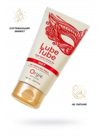 Интимный гель на водной основе Lube Tube Hot с разогревающим эффектом - 150 мл. - ORGIE - купить с доставкой в Батайске