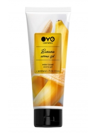 Лубрикант на водной основе OYO Aroma Gel Banana с ароматом банана - 75 мл. - OYO - купить с доставкой в Батайске
