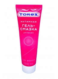 Гель-смазка на водной основе For Women - 100 мл. - Torex - купить с доставкой в Батайске