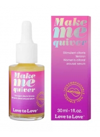Возбуждающие капли для клитора Make Me Quiver - 30 мл. - Love to Love - купить с доставкой в Батайске