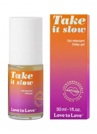 Пролонгирующий гель для мужчин Take It Slow - 30 мл. - Love to Love - купить с доставкой в Батайске